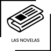 Ce bouton avec des journaux et contenant les mots Las novelas, renvoie vers la page Las Novelas de ce site